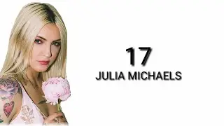 Julia Michaes - 17 (Lyrics)