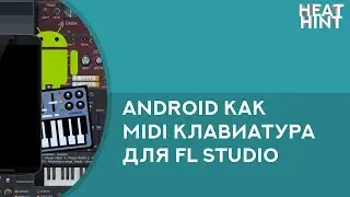 How to connect Android as MIDI keyboard for FL Studio