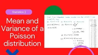 Mean and Variance of a Poisson distribution (Edexcel IAL S2 2.4)