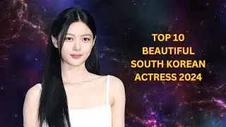 Top 10 Most Beautiful Korean Actress 💖🔥