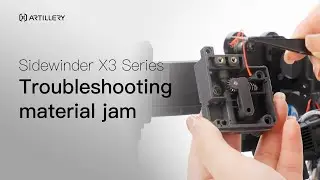 Artillery Sidewinder X3 Series | Extruder Clog Troubleshooting Guide