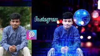 Instagram Viral Photo Editing In Picsart | Instagram Magical Effect Photo Editing 2018