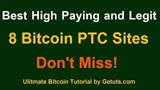 Best High Paying and Legit 8 Bitcoin PTC Sites of the World