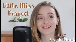 Little Miss Perfect (cover) ♥ Joriah Kwamé ♥ Sarah Coleman