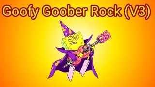 Goofy Goober Rock (V3) (MVS/Music Video Slideshow 262)