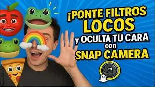🎭 ¡Ponte Filtros LOCOS y Oculta tu Cara con Snap Camera! | Así se Hace en 2025