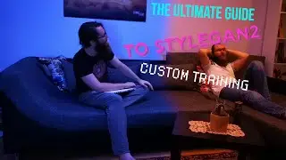THE ULTIMATE GUIDE TO STYLEGAN2 CUSTOM TRAINING