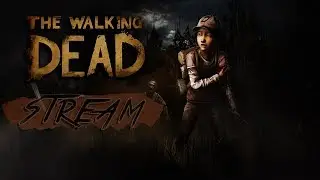 СТРИМ The Walking Dead Ep.1 | мяяяясо и борьба с лагами