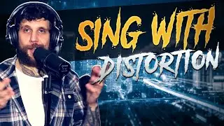 How to SING with DISTORTION and RASP! | Linkin Park, Bring Me The Horizon, Avenged Sevenfold...