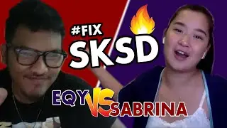 #FIXSKSD: EQY RIQLY VS SABRINA | Eps. 1