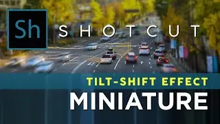 How to Create Tilt-Shift / Miniature World Effect in Post Editing Using Shotcut - It's So Easy!