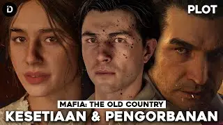 PLOT: Loyalitas dan Pengorbanan | Mafia: The Old Country