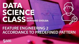 Feature Engineering 2 – Accordance to Predefined Pattern