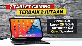 7 TABLET GAMING 2 JUTAAN TERBAIK 2024 GAMING LANCAR , MULTITASKING ENJOY