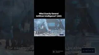 What Exactly is General Artificial intelligence?(AGI) 