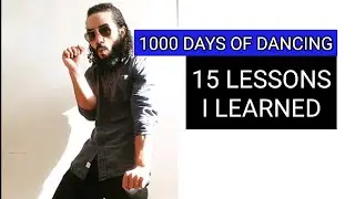 15 Lessons I learned from dancing for 1000 days 💪🏾😎🔥