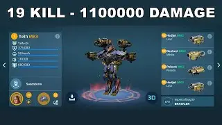 War Robots Gameplay 78 - Teth - 19 kill - 1100000 damage