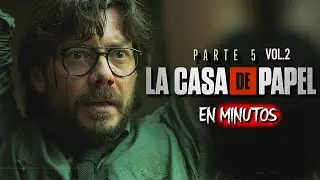 LA CASA DE PAPEL TEMPORADA 5 (Volumen 2) EN MINUTOS