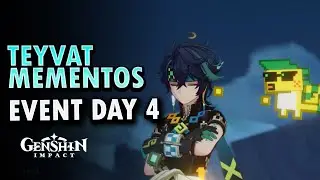 Teyvat Mementos Day 4 With Kazuha Event Guide Genshin | Genshin Impact