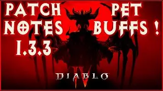 Patch Notes 1.3.3 Pet Buffs !? Diablo 4
