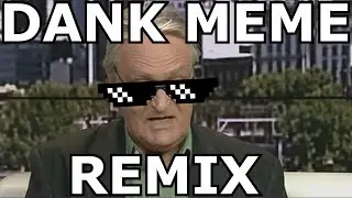 Dank Meme REMIX