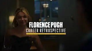 Florence Pugh Career Retrospective | Oppenheimer 2023
