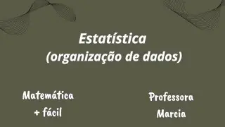 Estatística (organização de dados) ✔️Matemática mais fácil - Professora Marcia