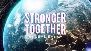 Stronger Together Global Livestream Event - 24 April 2021