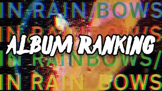 Radiohead - In Rainbows | ALBUM RANKING