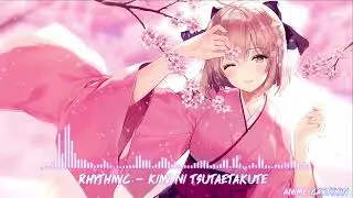 キミに伝えたくて ( Kimi ni Tsutaetakute )🌸Rhythmic 🌸