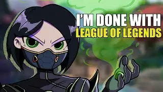 I Quit League Of Legends