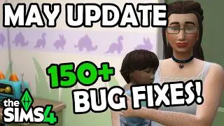 May UPDATE! BASE LAYERS, BUG FIXES & More! | The Sims 4
