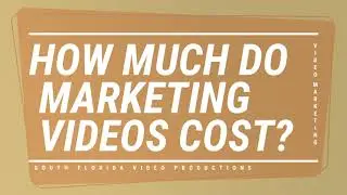 Marketing Video Cost