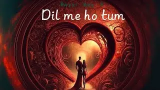 Dil me ho tum Rappi boy X New song by Prod (Macmuzik OS