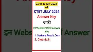 ctet july 2024 answer key,ctet july 2024 official answer key, ctet july result 2024
