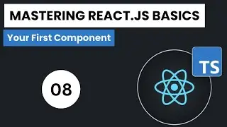 Learn React.js + Typescript In Arabic 2024 - #08 - Write Your First Component