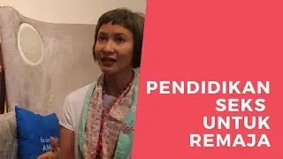 Pendidikan Seks Untuk Remaja