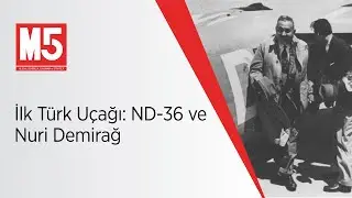 İlk Türk Uçağı: ND-36 ve Nuri Demirağ