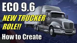 ECO 9.6 - Trucker Role You Can Create In Game | ECO Tutorial | Guide