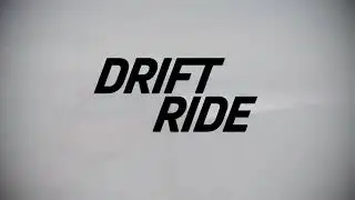 Drift Ride Promo