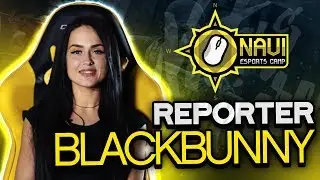 NAVI Esports Camp Reporter - BlackBunny
