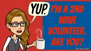 I am a second wave volunteer. It’s nice to meet you.