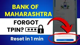 Forgot, Change or Reset TPIN or Transaction PIN in Bank of Maharashtra / Maha Mobile Plus App