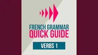 Introduction to French Verbs 1