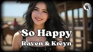 So Happy - Raven & Kreyn [NCS Release] | 