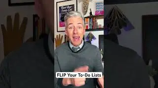 Flip Your To-Do Lists