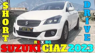 SUZUKI CIAZ 2023 | SHORT DRIVE | GTA V | RED STAR GAMING