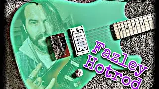 Wait! a £66 GUITAR?! And it’s actually ok.. the Fazley Hotrod