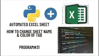 Automated Excel Sheet | How to change sheet name & Color Tab | Python Programming | Jupyter | IL
