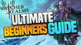 Watcher of Realms | ULTIMATE BEGINNERS GUIDE (Start HERE!)